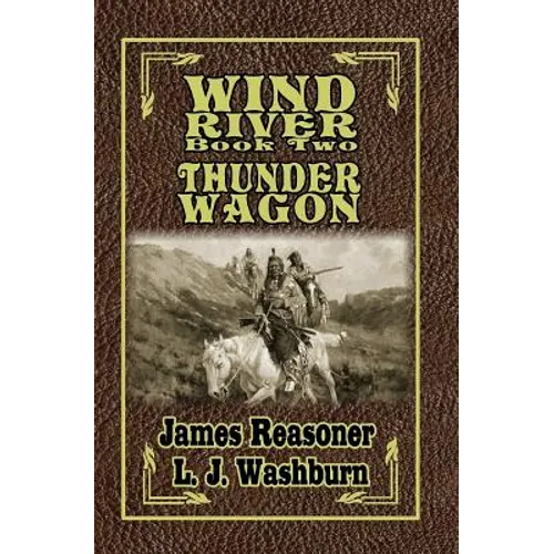 Wind River: Thunder Wagon