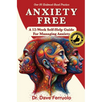 Anxiety Free: A 12-Week Self-Help Guide for Managing Anxiety