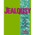 The Jealousy Workbook: Exercises and Insights for Managing Open Relationships