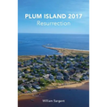 Plum Island 2017: The Resurrection