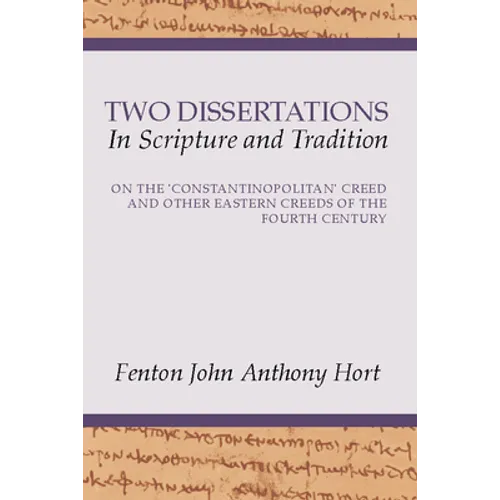 Two Dissertations In Scripture and Tradition