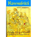 Ravensbruck: Everyday Life in a Women's Concentration Camp