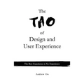 The Tao of Design and User Experience: The Best Experience is No Experience