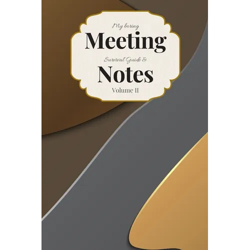 My Boring Meeting Survival Guide & Notes: 6x9 Meeting Notebook and Puzzle Book