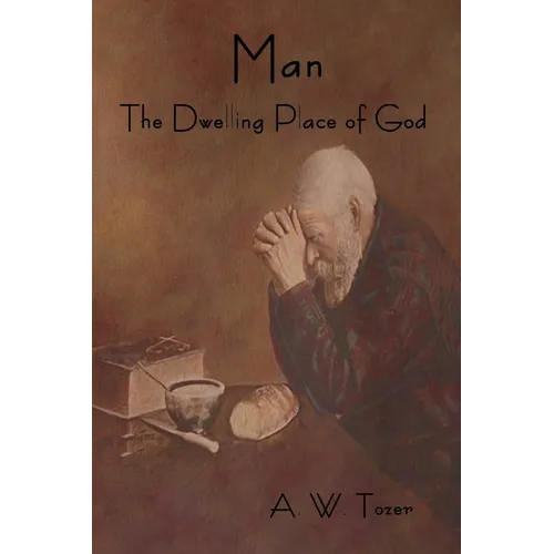 Man - The Dwelling Place of God