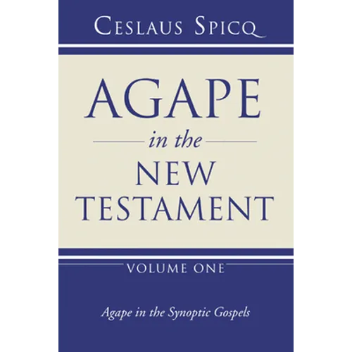 Agape in the New Testament, Volume 1