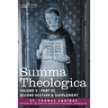 Summa Theologica, Volume 5 (Part III, Second Section & Supplement)