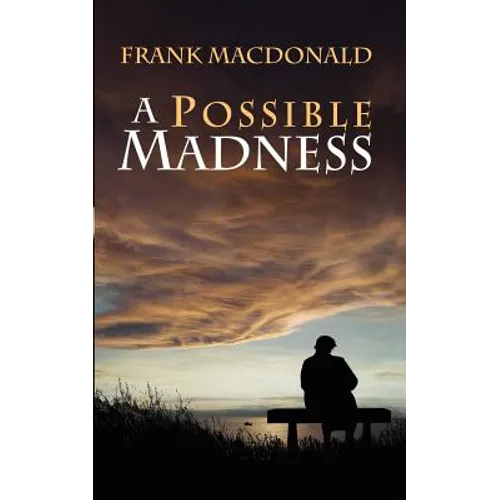 A Possible Madness
