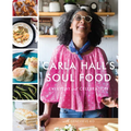 Carla Hall's Soul Food: Everyday and Celebration