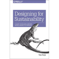 Designing for Sustainability: A Guide to Building Greener Digital Products and Services