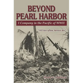 Beyond Pearl Harbor: I Company in the Pacific of WWII