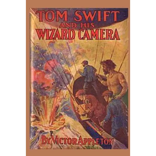 14 Tom Swift and his Wizard Camera