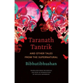 Taranath Tantrik and Other Tales from the Supernatural
