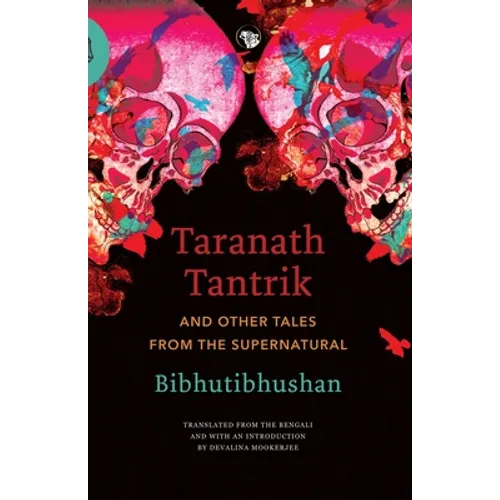 Taranath Tantrik and Other Tales from the Supernatural