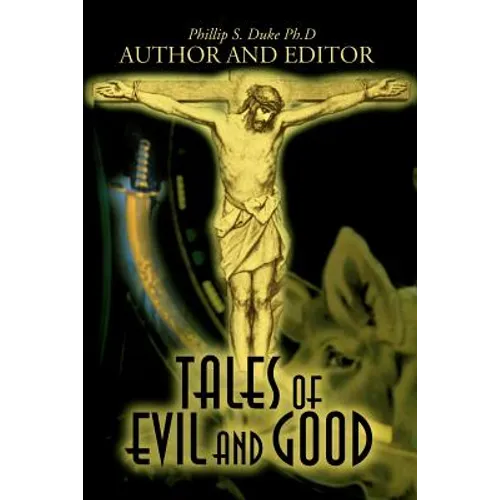 Tales of Evil and Good