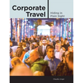 Corporate Travel: Hiding in Plain Sight