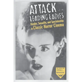 Attack of the Leading Ladies: Gender, Sexuality, and Spectatorship in Classic Horror Cinema