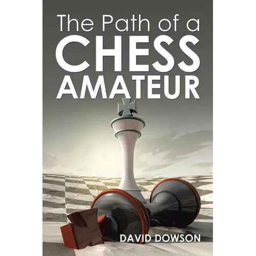 The Path of a Chess Amateur