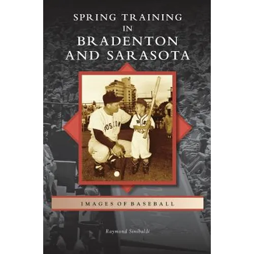 Spring Training in Bradenton and Sarasota