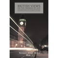 British Views on the Oneness of God with Observations on the Doctrine of the Trinity