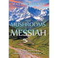 From Mushrooms to the Messiah: One Man's Journey up a Mountain Called "Commitment"
