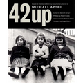 42 Up: Give Me the Child Until He Is Seven, and I Will Show You the Man: A Book Based on Michael Apted's Award-Winning Documentary Series