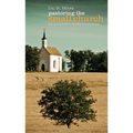 Pastoring the Small Church