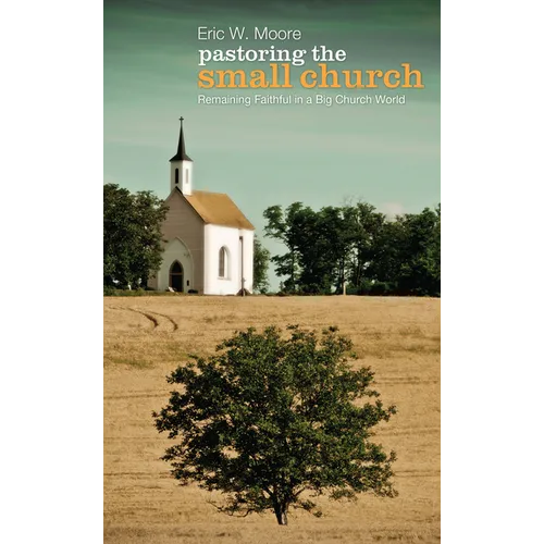 Pastoring the Small Church