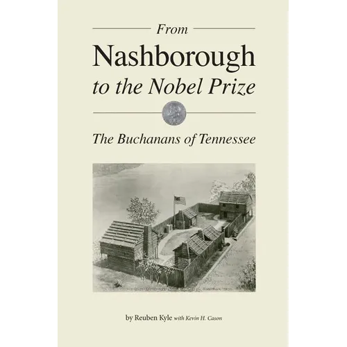 From Nashborough to the Nobel Prize: The Buchanans of Tennessee