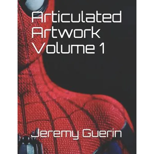 Articulated Artwork Volume 1