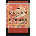 The Clash of Empires: The Invention of China in Modern World Making