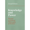 Knowledge and Power: Toward a Political Philosophy of Science