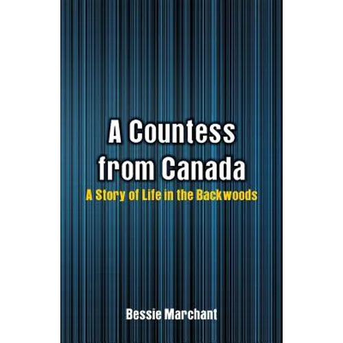A Countess from Canada: A Story of Life in the Backwoods