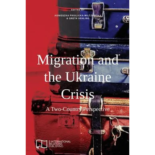 Migration and the Ukraine Crisis: A Two-Country Perspective