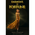 Daemons of Fortune: The Golden Goddess and The Seven Daemons of Fortune