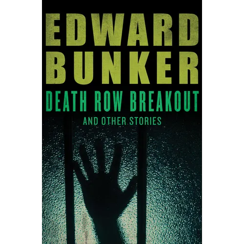 Death Row Breakout: And Other Stories