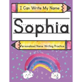 I Can Write My Name: Sophia: Personalized Name Writing Practice