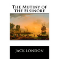 The Mutiny of the Elsinore