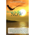 Wake Up...Live the Life You Love: Living in the Now