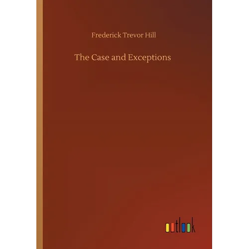 The Case and Exceptions