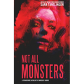 Not All Monsters: A Strangehouse Anthology by Women of Horror