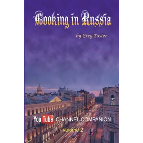 Cooking in Russia - Volume 2