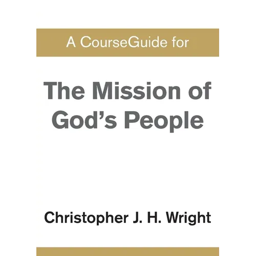 A CourseGuide for The Mission of God's People