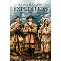 Lewis and Clark Expedition: A History From Beginning to End
