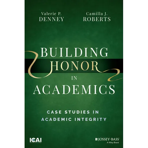 Building Honor in Academics: Case Studies in Academic Integrity