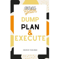 Goal Getter Dump Plan & Execute