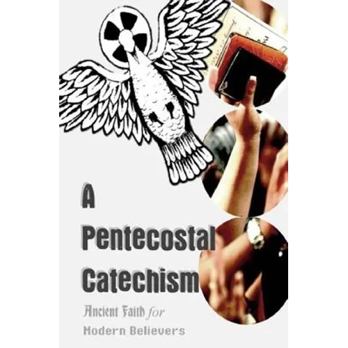 A Pentecostal Catechism