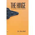 The Hinge: The Importance of Mental Toughness