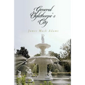 General Oglethorpe's City