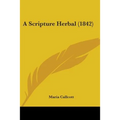A Scripture Herbal (1842)